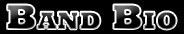 Band Bio